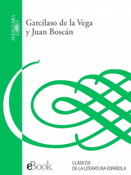 Title details for Garcilaso de la Vega y Juan Boscán by Garcilaso de la Vega - Wait list